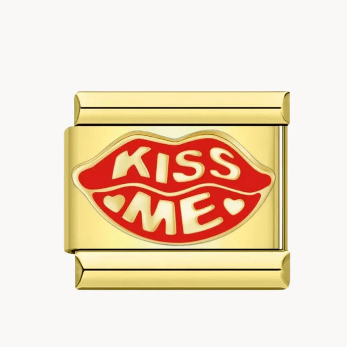 Kiss me